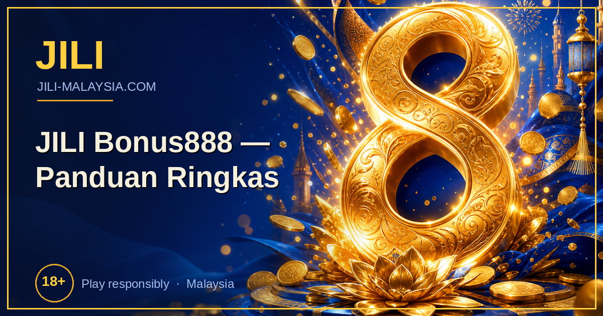 JILI Bonus888 — Panduan Ringkas